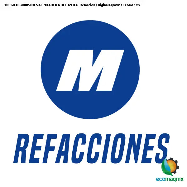 50012-0100-0002-000 SALPICADERA DELANTER Refaccion Original