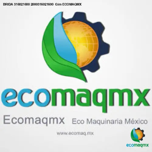 BRIDA 316021600 2000316021600 Gim ECOMAQMX