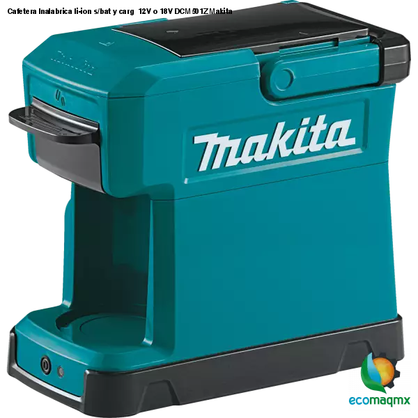 Cafetera Inalabrica li-ion s/bat y carg 12V o 18V DCM501Z