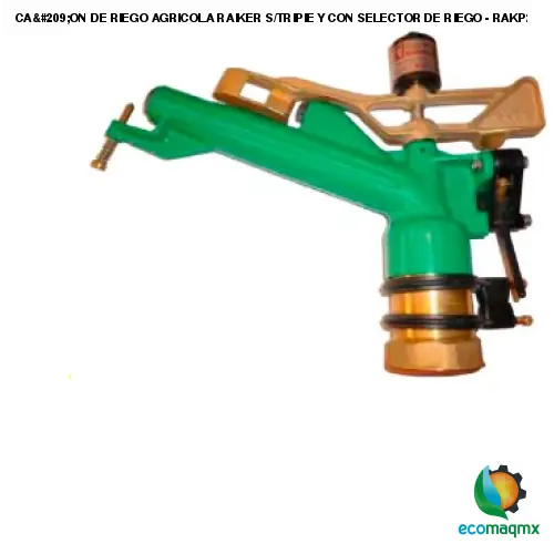 CAÑON DE RIEGO AGRICOLA RAIKER S/TRIPIE Y CON SELECTOR DE