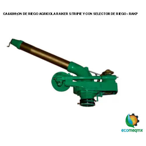 CAÑON DE RIEGO AGRICOLA RAIKER S/TRIPIE Y CON SELECTOR DE