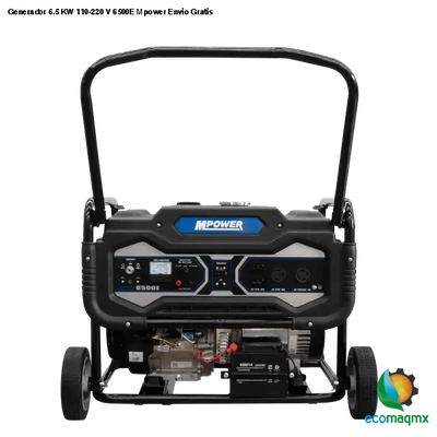 Generador 6.5 KW 110-220 V 6500E Mpower Envio Gratis
