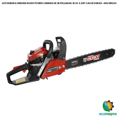MOTOSIERRA SWEDISH HUSKY POWER C/BARRA DE 20 PULGADAS 52 CC
