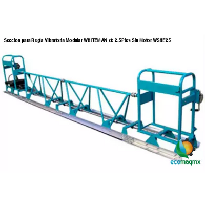 Seccion para Regla Vibratoria Modular WHITEMAN de 2.5 Pies