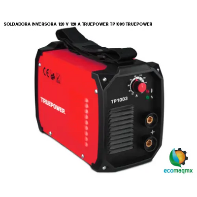 SOLDADORA INVERSORA 120 V 120 A TRUEPOWER TP1003 TRUEPOWER