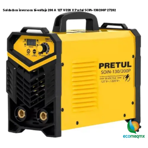 Soldadora inversora bi-voltaje 200 A 127 V/220 V Pretul