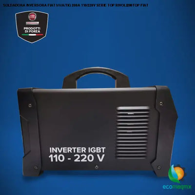 SOLDADORA INVERSORA FIAT MMA/TIG 200A 110/220V SERIE TOP