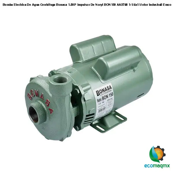 Bomba Electrica De Agua Centrífuga Bonasa 1.5HP Impulsor De Noryl BON150 AA3748 1-1/4x1 Motor Industrail Emco