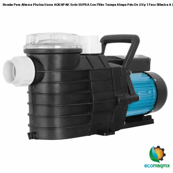 Bomba Para Alberca Piscina Marca AQUAPAK Serie SUPRA Con