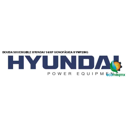 BOMBA SUMERGIBLE HYUNDAI 1/4 HP MONOFÁSICA HYWP250G