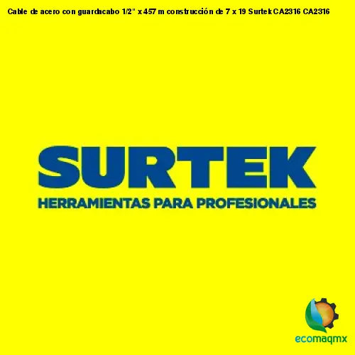 Cable de acero con guardacabo 1/2 x 457 m construcción de 7