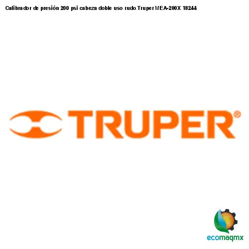 Calibrador de presión 200 psi cabeza doble uso rudo Truper