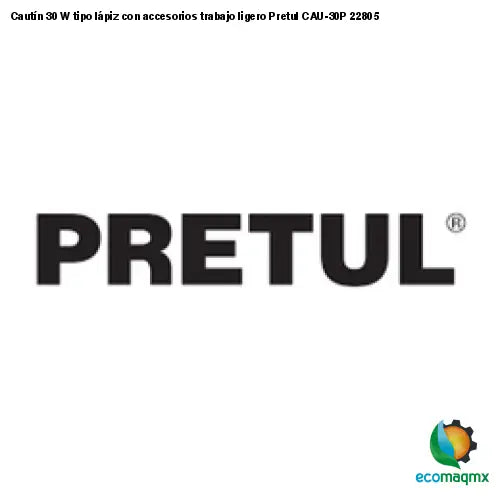 Cautín 30 W tipo lápiz con accesorios trabajo ligero Pretul