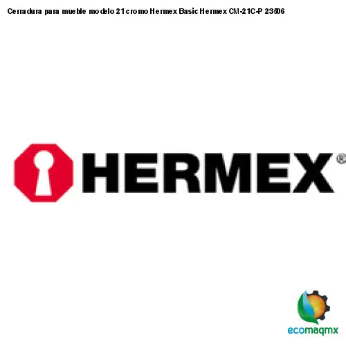Cerradura para mueble modelo 21 cromo Hermex Basic Hermex