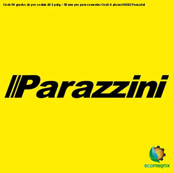 Codo 90 grados de pvc cedula 40 2 pulg. / 50 mm pvc para cementar Cont: 6 piezasM0202 Parazzini