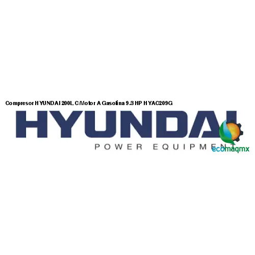 Compresor HYUNDAI 200L C/Motor A Gasolina 9.3 HP HYAC209G