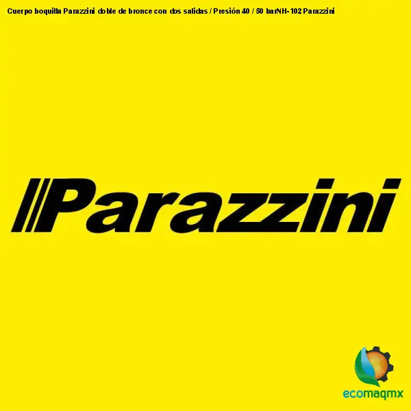 Cuerpo boquilla Parazzini doble de bronce con dos salidas / Presión 40 / 50 barNH-102 Parazzini