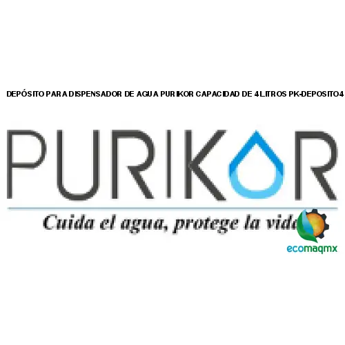 DEPÓSITO PARA DISPENSADOR DE AGUA PURIKOR CAPACIDAD DE 4