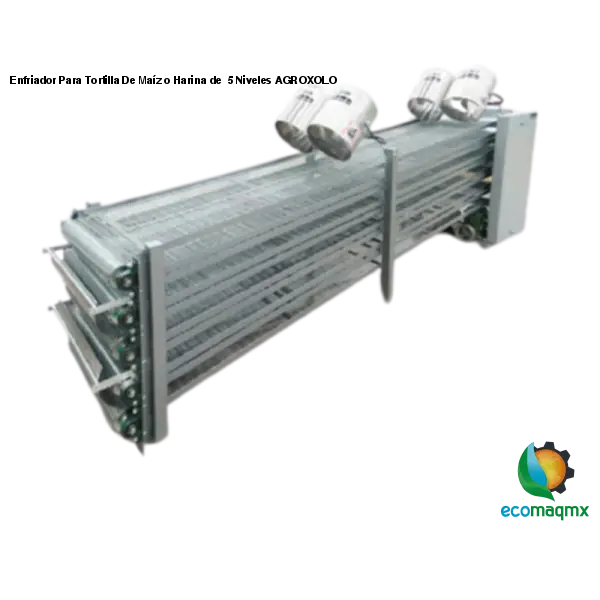 Enfriador Para Tortilla De Maíz O Harina De 5 Niveles AGROXOLO