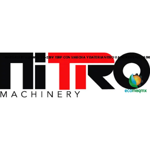 GENERADOR 6,500Wtts, 110-220V, 13HP, CON MARCHA Y BATERIA NITRO MACHINERY NIT-G6500E