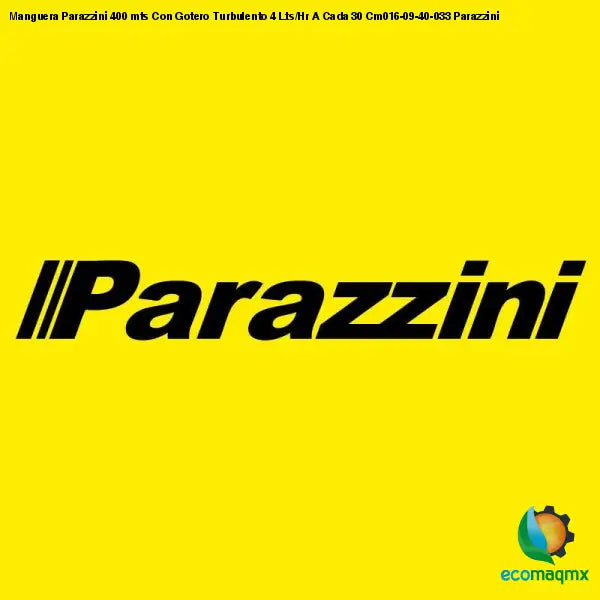Manguera Parazzini 400 mts Con Gotero Turbulento 4 Lts/Hr A Cada 30 Cm016-09-40-033 Parazzini