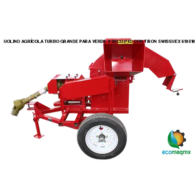 MOLINO AGRÍCOLA TURBO GRANDE PARA VERDE Y SECO PTO CON TIRON