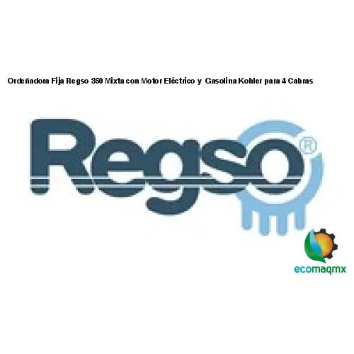 Ordeñadora Fija Regso 350 Mixta con Motor Eléctrico y