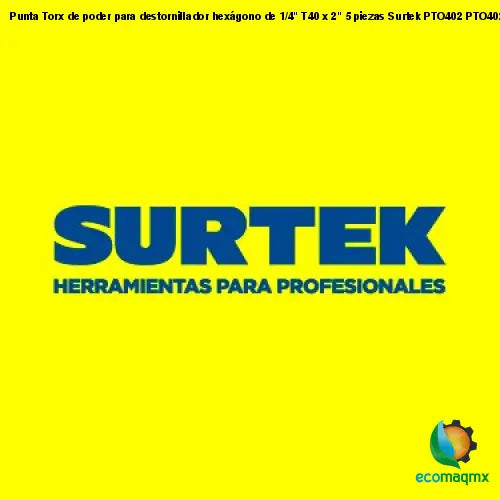 Punta Torx de poder para destornillador hexágono de 1/4 T40