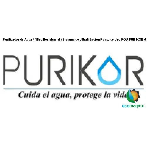 Purificador de Agua / Filtro Residencial / Sistema de