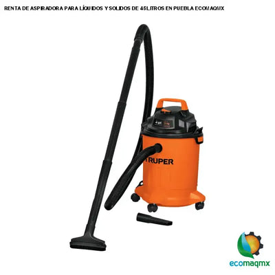 RENTA DE ASPIRADORA PARA LÍQUIDOS Y SOLIDOS DE 45 LITROS EN