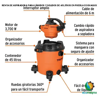 RENTA DE ASPIRADORA PARA LÍQUIDOS Y SOLIDOS DE 45 LITROS EN