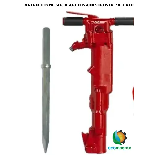 RENTA DE COMPRESOR DE AIRE CON ACCESORIOS EN PUEBLA ECOMAQMX