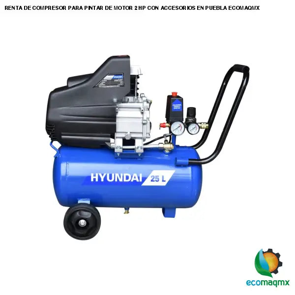 RENTA DE COMPRESOR PARA PINTAR DE MOTOR 2 HP CON ACCESORIOS