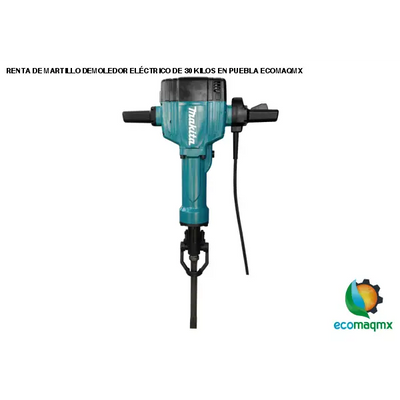 RENTA DE MARTILLO DEMOLEDOR ELÉCTRICO DE 30 KILOS EN PUEBLA