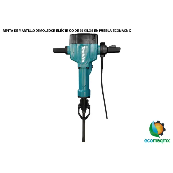 RENTA DE MARTILLO DEMOLEDOR ELÉCTRICO DE 30 KILOS EN PUEBLA