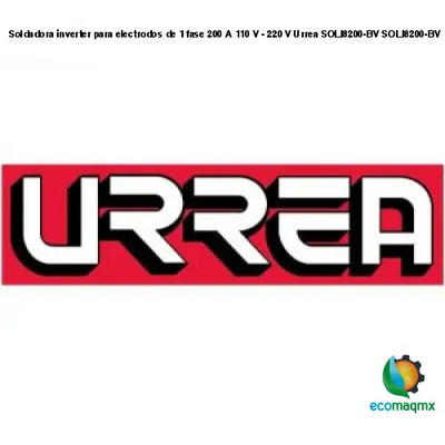 Soldadora inverter para electrodos de 1 fase 200 A 110 V -