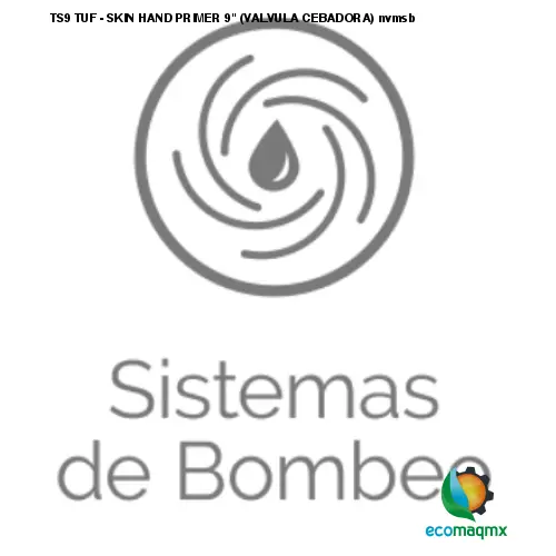 TS9 TUF - SKIN HAND PRIMER 9 (VALVULA CEBADORA) nvmsb
