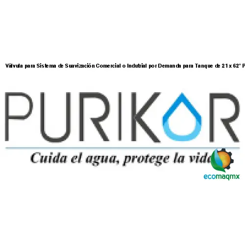 Válvula para Sistema de Suavización Comercial o Indutrial