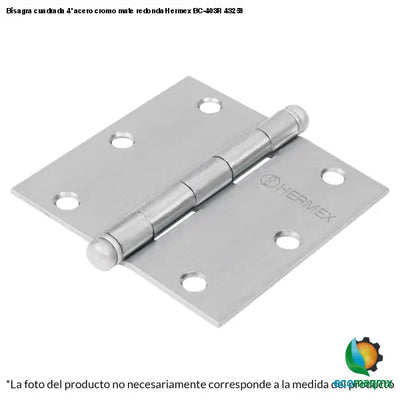 Bisagra cuadrada 4’ acero cromo mate redonda Hermex BC-403R