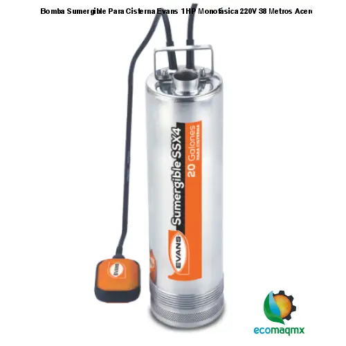 Bomba Sumergible Para Cisterna Evans 1 HP Monofásica 220V 38