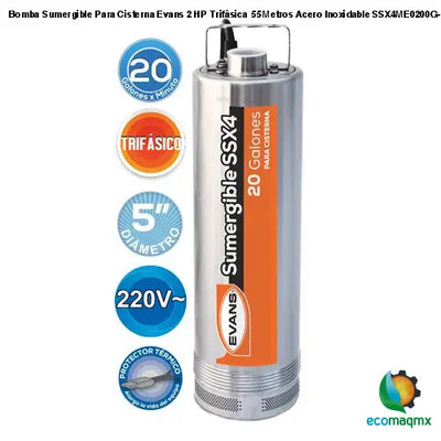 Bomba Sumergible Para Cisterna Evans 2 HP Trifásica 55