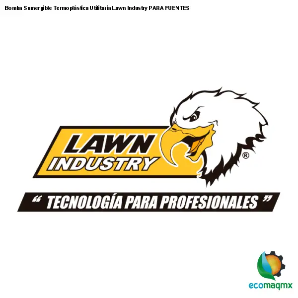 Bomba Sumergible Termoplástica Utilitaria Lawn Industry PARA