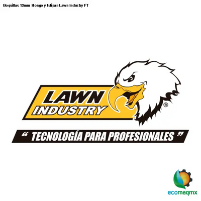 Boquillas 13mm Hongo y tulipan Lawn Industry FT