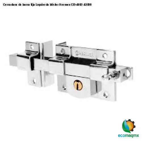 Cerradura de barra fija izquierda blíster Hermex CB-40IB
