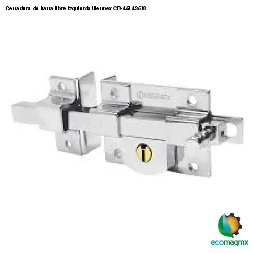 Cerradura de barra libre izquierda Hermex CB-45I 43518