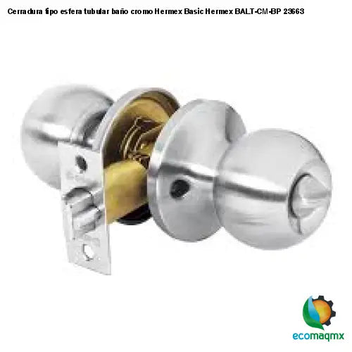 Cerradura tipo esfera tubular baño cromo Hermex Basic Hermex