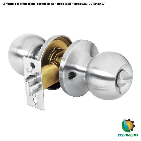 Cerradura tipo esfera tubular entrada cromo Hermex Basic