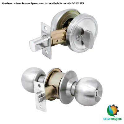 Combo cerraduras llave-mariposa cromo Hermex Basic Hermex