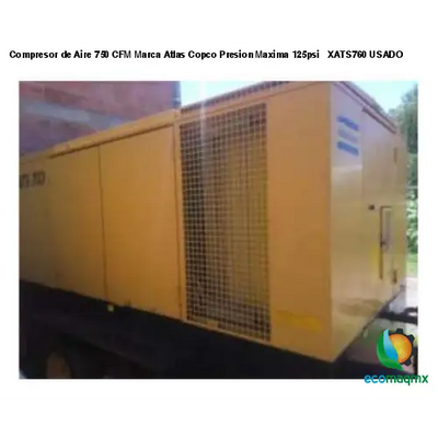 Compresor de Aire 750 CFM Marca Atlas Copco Presion Maxima