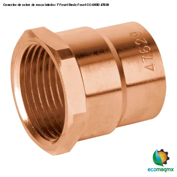 Conector de cobre de rosca interior 1’ Foset Basic Foset